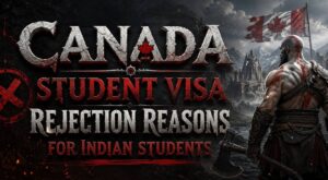 Canada Student Visa Rejection Reasons for Indian Students